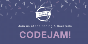 Coding & Cocktails CodeJam